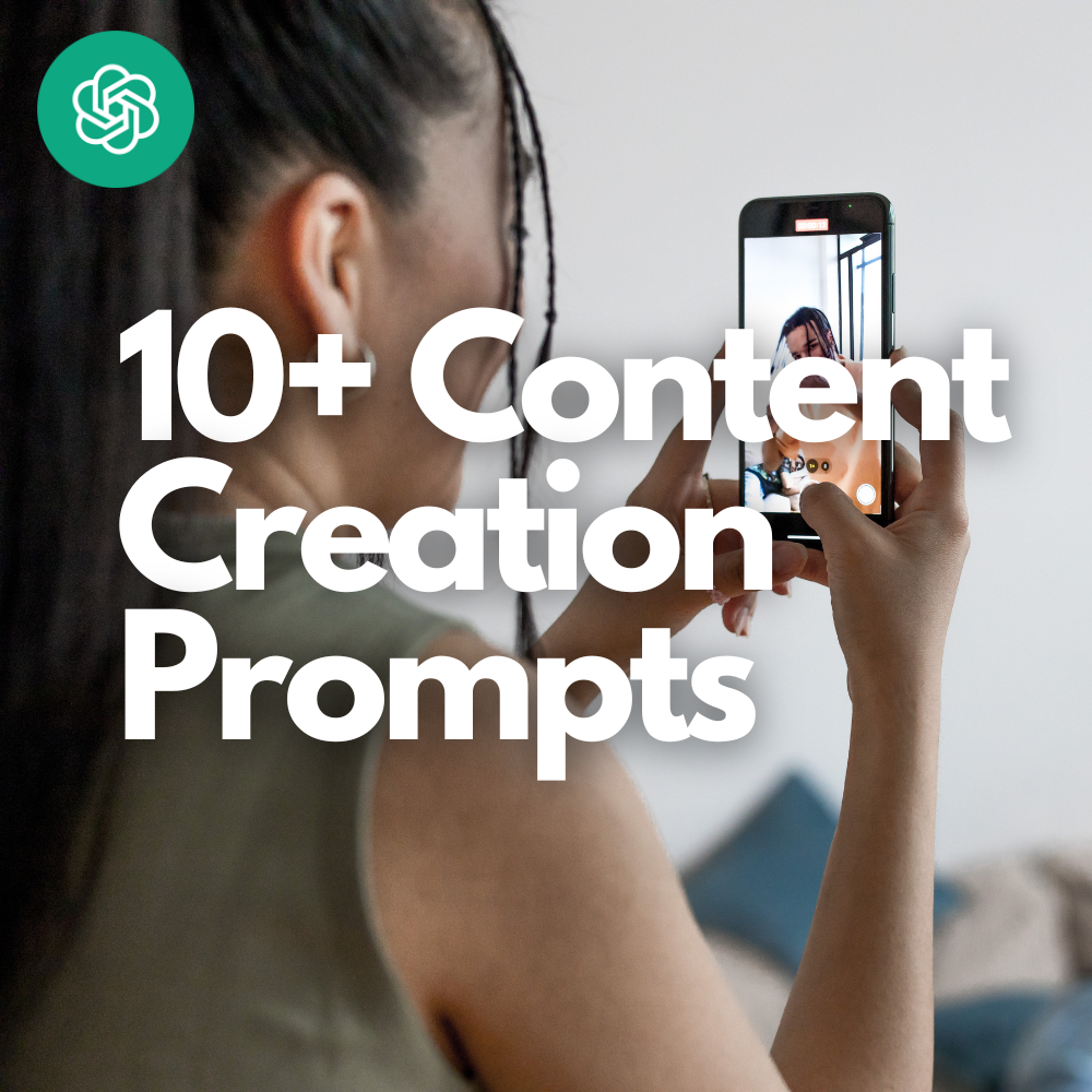 10+ Content Creation Prompts